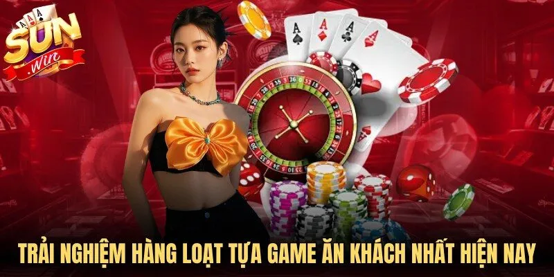 Trải nghiệm hàng loạt tựa game ăn khách nhất thị trường hiện nay